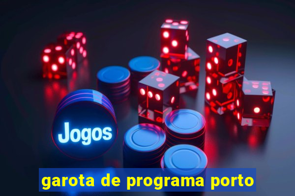 garota de programa porto